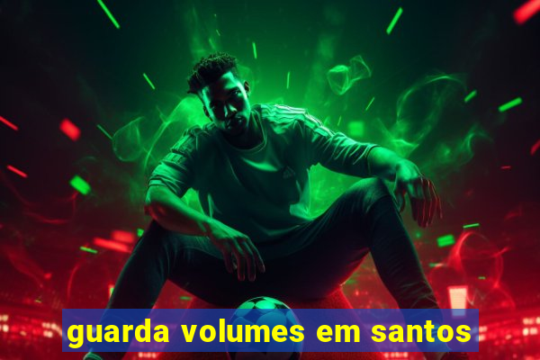 guarda volumes em santos